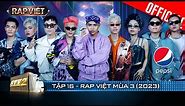 Rap Việt Mùa 3 - Tập 16: Trực tiếp Đêm Công bố & Trao giải - Ai sẽ là Quán quân? | Rap Việt 2023