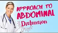 Approach to Abdominal Distension| Abdominal swelling|gastroenterology