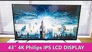 Philips 43" 4K DISPLAY Model BDM4350UC Unboxing & overview