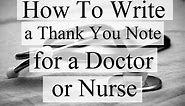 Sample Thank-You Messages for Doctors and Nurses