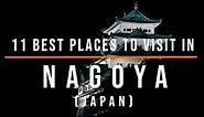 11 Top-Rated Tourist Attractions in Nagoya, Japan | Travel Video | Travel Guide | SKY Travel