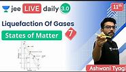 JEE: States Of Matter L7 | Liquefaction Of Gases | Unacademy JEE | IIT JEE Chemistry | Ashwani Tyagi