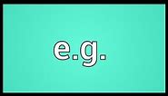 E.g. Meaning