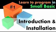 #1 Learn Small Basic Programming - Introduction