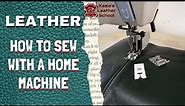 How to sew leather with a home/domestic sewing machine. 3 different feet and which one is the best!