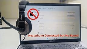 Fix Headphone Connected But No Output Sound in Windows 11/10