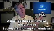 Aomei Backupper Review: Easy Backups & Cloning For Windows for Free 2023 Updated