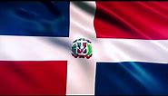 Dominican Republic Flag Waving | Dominican Flag Waving | Dominican Republic Flag Screen