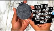 How To Make Cricut Leather Keychain With Engraving Tip And Cricut Genuine Leather