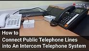 How to connect public telephone lines into an intercom telephone system for outside phone calls.