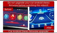 upgrade software or firmware of universal or Chinese android car stereo or head unit