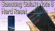 How To Reset Samsung Galaxy Note 8 (SM-N950F) Hard Reset and Soft Reset for Samsung Galaxy Note 8
