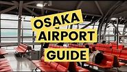 Osaka Kansai International Airport Guide | Arrival and Departure Guide Japan International Airport