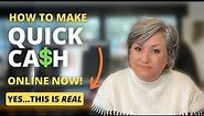 How to Make QUICK CASH NOW!🤑 This Video SHOWS You THREE Ways ANYONE Can Make $$$ in Their Spare Time