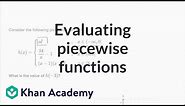 How to evaluate a piecewise function (example) | Functions | Algebra I | Khan Academy