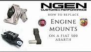 ENGINE MOUNTS - HOW TO REPLACE ALL 3 on a FIAT 500 ABARTH