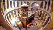 Experience the Tomb of Christ Like Never Before | National Geographic