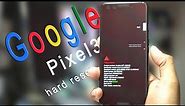 Google Pixel 3 full Hard Reset (password delete)