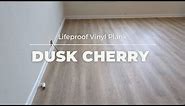 Lifeproof Dusk Cherry Luxury Vinyl Plank