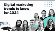 Digital Marketing Trends To Know For 2024 | Insights from WebFX Experts