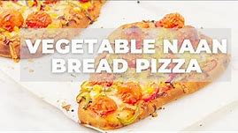 Vegetable Naan Bread Pizza | Easy Flatbread Pizza Recipe - Flavours treat