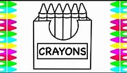 How to DRAW a box of Crayons| How to COLOR Crayons| Coloring for Kids|Art Colors for Babies Toddlers