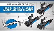 Use and Care of the Park Tool 100-3D, 100-5D, & 100-25D Micro-Adjust Clamps
