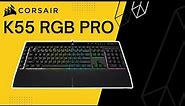 Corsair K55 RGB Pro Gaming Keyboard Review