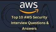 Top 10 Amazon security Interview Questions and Answers
