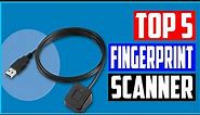 Top 5 Best Fingerprint Scanner For Windows In 2022