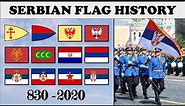 Serbian Flag History. Every Serbian Flag 830-2020.