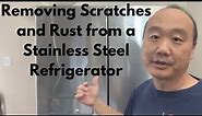 How To Remove Scratches and Rust from Stainless Steel Refrigerator