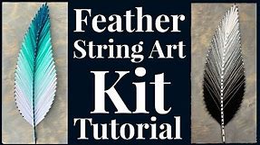 Feather String Art Kit Tutorial