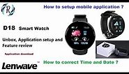 D18 Smart Watch - Unboxing, Setup date/Time, First time setup and feature review