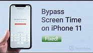 How to Bypass Screen Time on iPhone 11 If Forgot Passcode/Apple ID