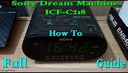 Sony Dream Machine ICF-C218 Guide [2023]