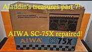 Aladdin's treasures part 7! AIWA CS-75X Repair!