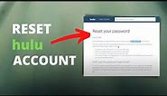 How to Reset Hulu Account Password 2022? Recover Forgotten Hulu Account Password