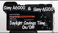 Sony A6000 and A6300 Daylight Savings Time Change
