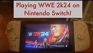 Playing WWE 2k24 on Nintendo Switch!