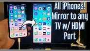 All iPhones: How to Screen Mirror (AirPlay) to Any TV w/ HDMI Cable & Digital AV Adapter