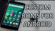 How to Install a Custom OS (ROM) on Your Android Phone