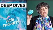 Lush Deep Dives: How to Use Bath Bombs, Bubble Bars and Bath Oils