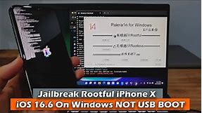 Jailbreak Rootful iPhone X iOS 16.6 On Windows NOT USB BOOT