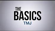 The Basics: What Is TMJ?