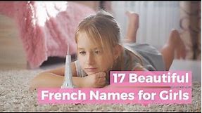 17 Beautiful French Names for Girls