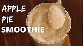 This Protein Apple Pie Smoothie is SO GOOD you'll think it's DESSERT!