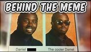 Behind The Meme: The Cooler Daniel [Meme Explained]