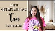 10 BEST Sherwin Williams TAN Paint Colors