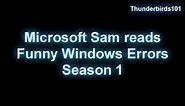 Microsoft Sam reads Funny Windows Errors (Season 1)